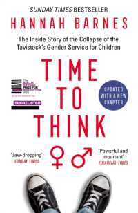 Time to Think : The inside Story of the Collapse of the Tavistock's Gender Service for Children