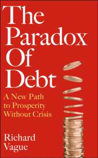 負債のパラドクス：危機なき繁栄への新たな道<br>The Paradox of Debt : A New Path to Prosperity without Crisis