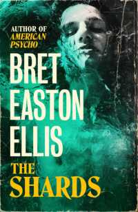 The Shards : Bret Easton Ellis. the Sunday Times Bestselling New Novel from the Author of AMERICAN PSYCHO