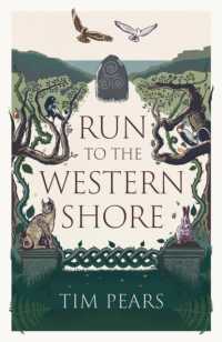 Run to the Western Shore : 'Surprising, poignant, elemental' novel from award-winning author