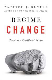 Regime Change : Towards a Postliberal Future