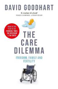 The Care Dilemma : Freedom, Family and Fertility (FT BOOK OF THE YEAR)
