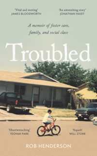 Troubled : A Memoir of Foster Care, Family, and Social Class