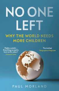 迫る人口減少の危機<br>No One Left : Why the World Needs More Children