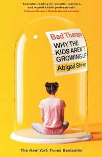 Bad Therapy : Why the Kids Aren't Growing Up
