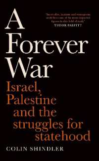 A Forever War : Israel, Palestine and the struggles for statehood