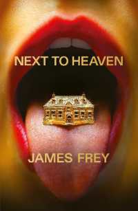 Next to Heaven : The PROVOCATIVE new novel from BESTSELLING author of a Million Little Pieces