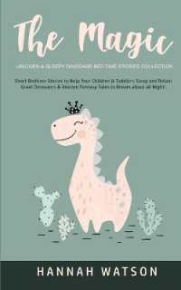 The Magic Unicorn & Sleepy Dinosaur - Bed Time Stories Collection : Short Bedtime Stories to Help Your Children & Toddlers Sleep and Relax! Great Dinosaurs & Unicorn Fantasy Tales to Dream about all Night!