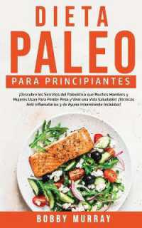 Dieta Paleo Para Principiantes : ¡Descubre los secretos del paleolítico que muchos hombres y mujeres usan para perder peso y vivir una vida saludable! ¡Técnicas anti inflamatorias y de ayuno intermitente incluidas!