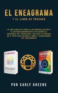 El Eneagrama y el libro de pruebas : La guía completa para la autorrealización y el autodescubrimiento utilizando la sabiduría del eneagrama, incluida la prueba de 9 tipos (los mejores libros y audiolibros del eneagrama)