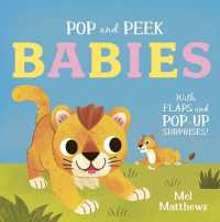 Pop and Peek: Babies : With flaps and pop-up surprises! (Pop and Peek) （Board Book）