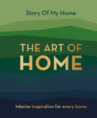 Story of My Home: The Art of Home : Interior inspiration for every home