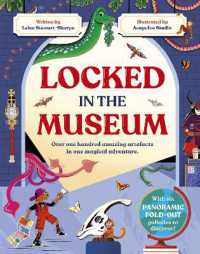 Locked in the Museum : Over one hundred amazing artefacts. One magical adventure.