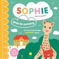 Sophie la girafe: Sophie goes to Nursery (Sophie la girafe) （Board Book）