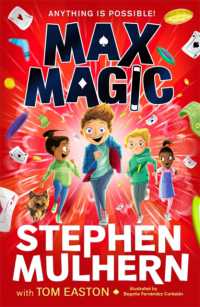 Max Magic : the Sunday Times bestselling debut from Stephen Mulhern! (Max Magic)