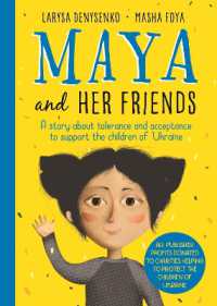 Maya and Her Friends - a story about tolerance and acceptance from Ukrainian author Larysa Denysenko : All proceeds will go to charities helping to protect the children of Ukraine