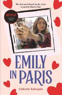 Emily in Paris : The first novel based on the hit Netflix series (Emily in Paris)