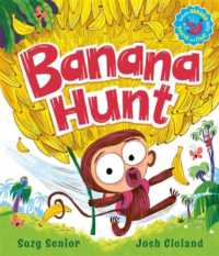 Banana Hunt : A brilliantly bananas rhyming adventure!