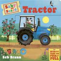 Baby on Board: Tractor : A Push, Pull, Slide Tab Book (Baby on Board) （Board Book）
