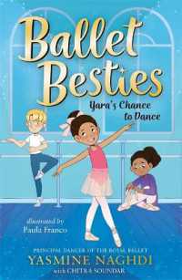 Ballet Besties: Yara's Chance to Dance (Ballet Besties)