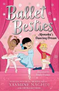 Ballet Besties: Momoka's Dancing Dream (Ballet Besties)