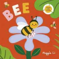 Little Life Cycles: Bee (little life cycles) （Board Book）