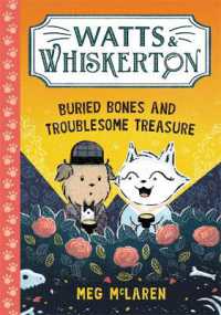 Watts & Whiskerton: Buried Bones and Troublesome Treasure (Watts & Whiskerton)