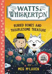 Watts & Whiskerton: Buried Bones and Troublesome Treasure (Watts & Whiskerton)