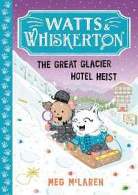 Watts & Whiskerton: The Great Glacier Hotel Heist (Watts & Whiskerton)