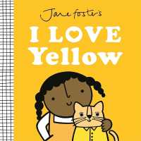Jane Foster's I Love Yellow (I love colours)