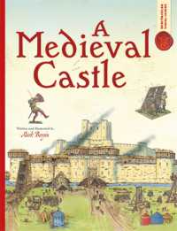 Spectacular Visual Guides: a Medieval Castle (Spectacular Visual Guides)