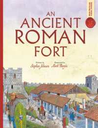 Spectacular Visual Guides: an Ancient Roman Fort (Spectacular Visual Guides)