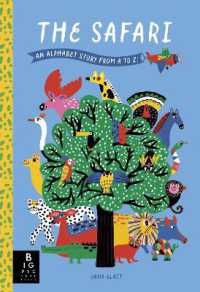 The Safari : An Alphabet Story from a to Z