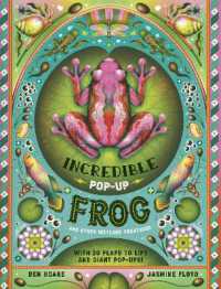 The Incredible Pop-up Frog : And other Wetland Creatures