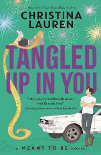 Tangled Up in You : A Meant to Be Novel