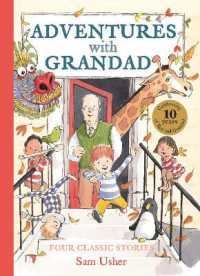 Adventures with Grandad : Four seasonal stories in one stunning treasury!