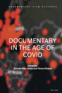 Documentary in the Age of COVID (Documentary Film Cultures 4) （2023. XIV, 280 S. 19 Abb. 229 mm）