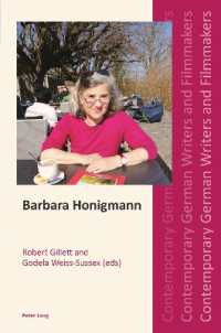 Barbara Honigmann (Contemporary German Writers and Filmmakers 6) （2023. VIII, 254 S. 229 mm）