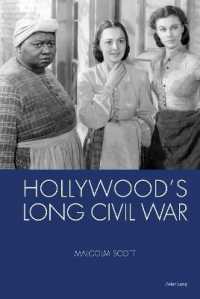 Hollywood's Long Civil War （2021. XIV, 282 S. 25 Abb. 229 mm）