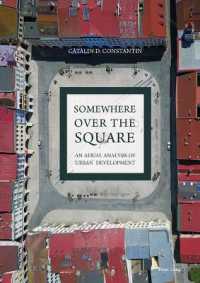 Somewhere over the Square : An Aerial Analysis of Urban Development （2021. 242 S. 321 Abb. 240 mm）