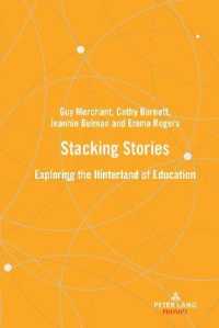 Stacking stories : Exploring the hinterland of education （2021. X, 90 S. 1 Abb. 229 mm）