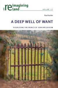A Deep Well of Want : Visualising the World of John McGahern (Reimagining Ireland)