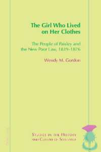 The Girl Who Lived on Her Clothes : The People of Paisley and the New Poor Law, 1839-76 (Studies in the History and Culture of Scotland)