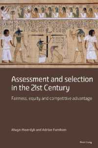 Assessment and selection in the 21st Century : Fairness, equity and competitive advantage （2023. XIV, 592 S. 76 Abb. 229 mm）