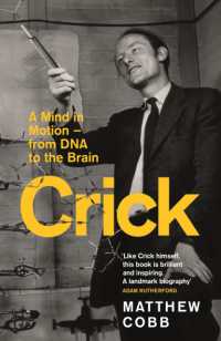 Crick : A Mind in Motion - from DNA to the Brain