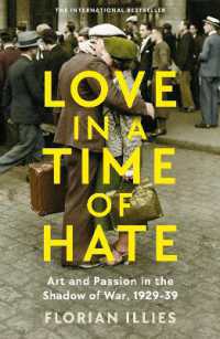 Love in a Time of Hate : Art and Passion in the Shadow of War, 1929-39
