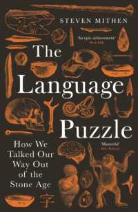 The Language Puzzle : How We Talked Our Way Out of the Stone Age