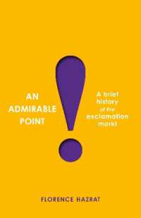 An Admirable Point : A Brief History of the Exclamation Mark!