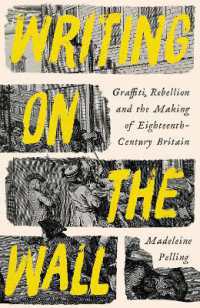 Writing on the Wall : Graffiti and Rebellion in Eighteenth-Century Britain