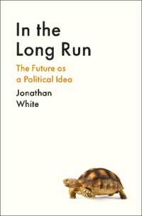 In the Long Run : The Future as a Political Idea